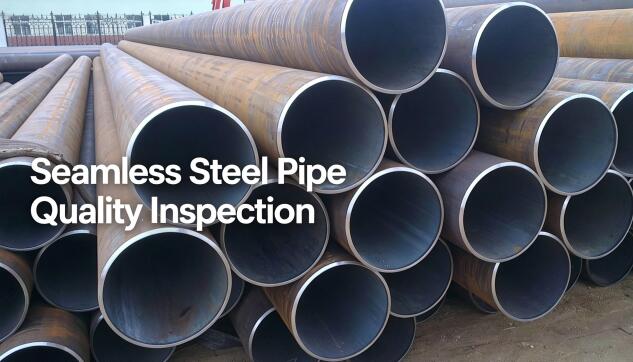 Seamless Steel Pipe Quality Inspection